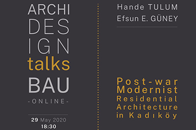 Archi Design Talks BAU Çevrimiçi - Kadıköy’de Savaş Sonrası Modern Konut Mimarlığı